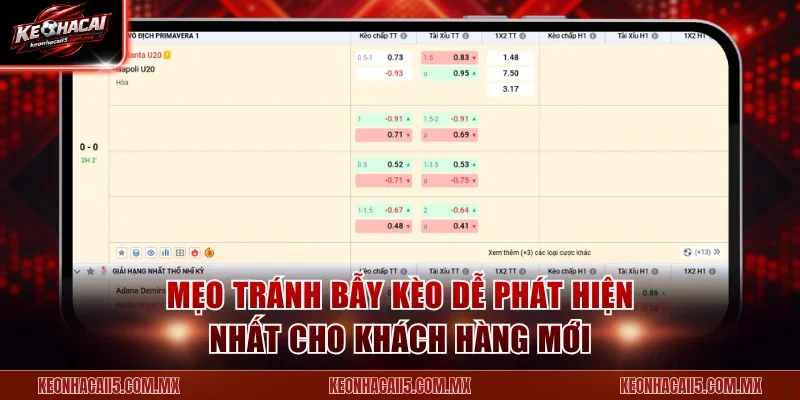 Mẹo tránh bẫy kèo dễ phát hiện nhất cho khách hàng mới
